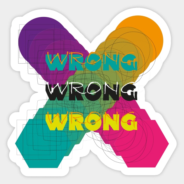 Wrong! Sticker by Marco Casarin 